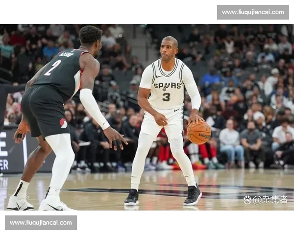 马刺主场迎战开拓者 双方展开激烈对决争夺季后赛席位